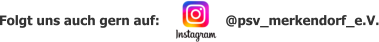 Folgt uns auch gern auf:                 @psv_merkendorf_e.V.