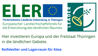 Hier investieren Europa und der Freistaat Th�ringen  in die l�ndlichen Gebiete. Reifekeller und Lagerraum f�r K�se